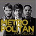 Metropolitan | Pop Deluxe
