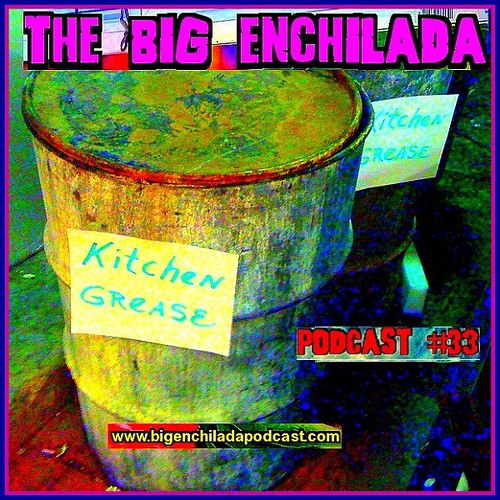 PODCAST 33: KITCHEN GREASE