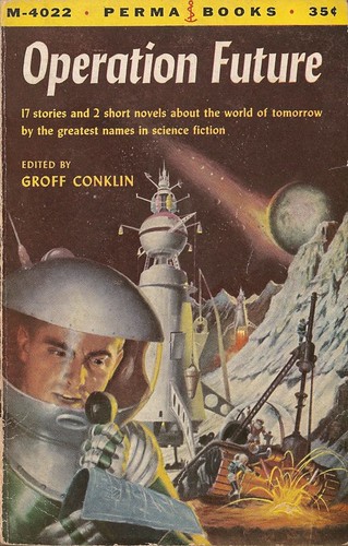 Groff Conklin (ed) - Operation Future (Perma Books 1955)
