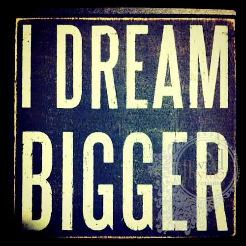 I Dream Bigger {magnet at my desk} | by wild thyme