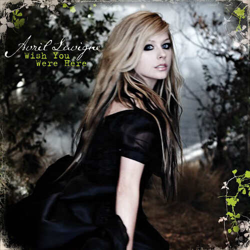 Avril Lavigne (Wish You Were Here) Cover