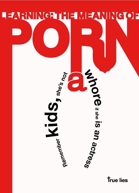 Learning: the meaning of PORN - true lies