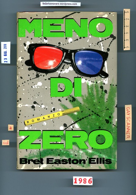 Bret Easton Ellis, Meno di zero. Pironti 1986. Prima di so…