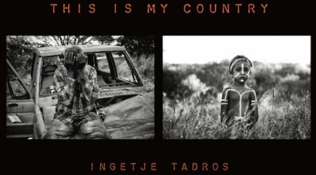 This is My Country by Ingetje Tadros Published by PhotoEvidence Press USA