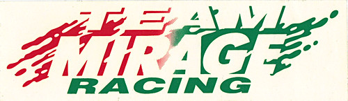 "Team Mirage" :: 'TEAM MIRAGE RACING'; Clear Vinyl Sticker (( 1992 )) by tOkKa