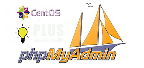 Cài đặt phpMyAdmin trên máy chủ CentOS 6. | by thinkplus12