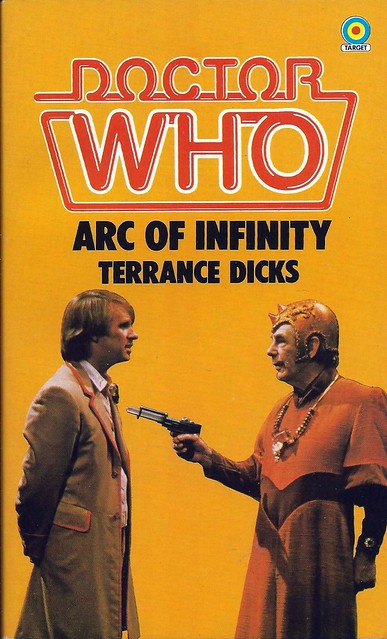 Doctor Who Paperback, Arc of Infinity by Terrance Dicks, Number 80 in the Doctor Who Library, A Target Book, Reprinted 1984