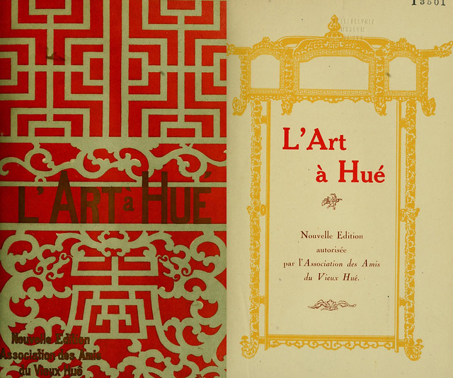 L' Art à Hué par Léopold Cadière - NGHỆ THUẬT HUẾ - Nouvelle Edition (1930) autorisée par l' Association des Amis du Vieux Hué)