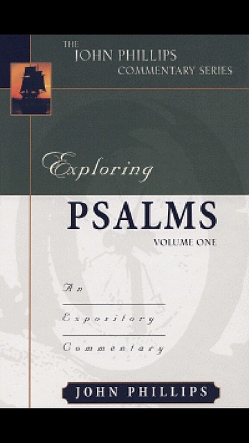 Phillips Commentary PSALMS VOL.1