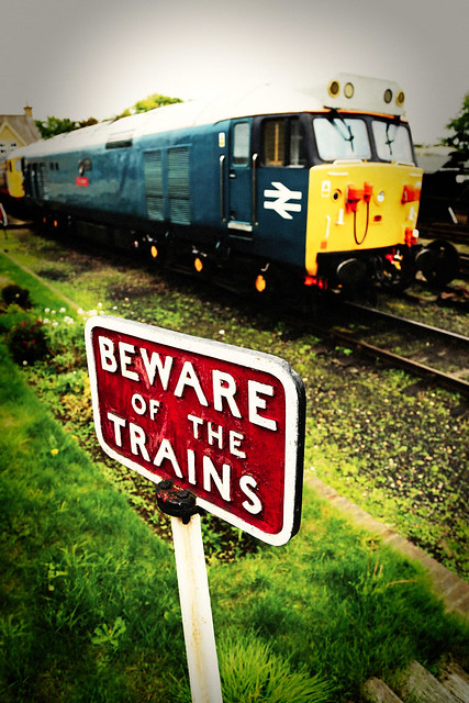 Beware of the trains