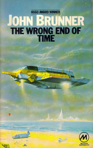 The Wrong End of Time - John Brunner