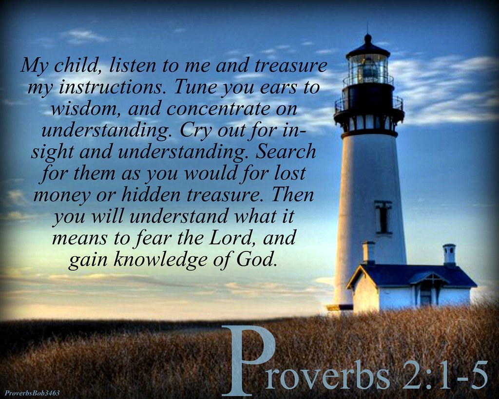 Proverbs 2:1-5 | ProverbsBob3463 | Flickr