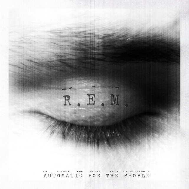 * R.E.M. ~ Automatic for the People *