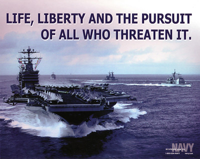 "Life..Liberty..And The Pursuit Of All Who Threaten It" 