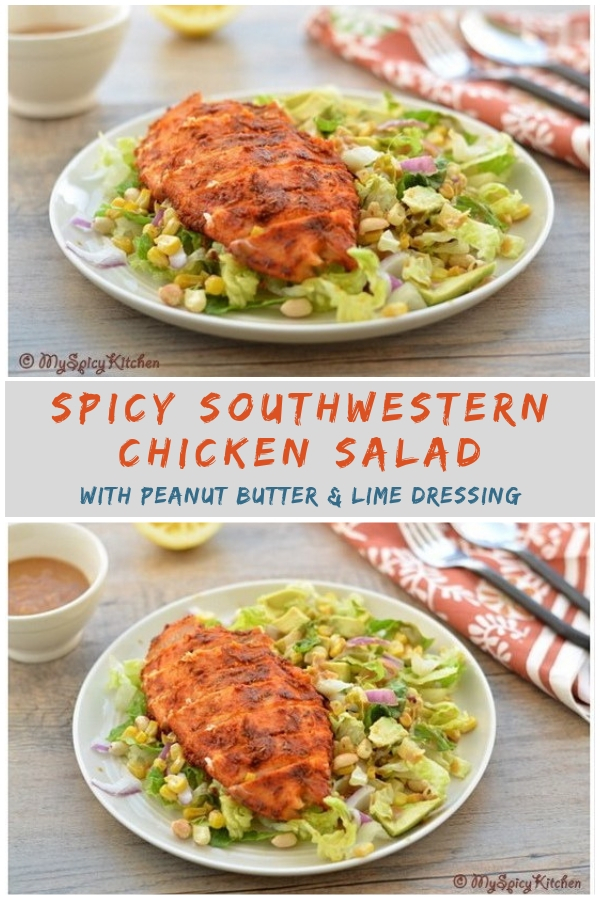 Spicy southwestern chicken salad is delicious healthy grilled chicken with peanut lime dressing.