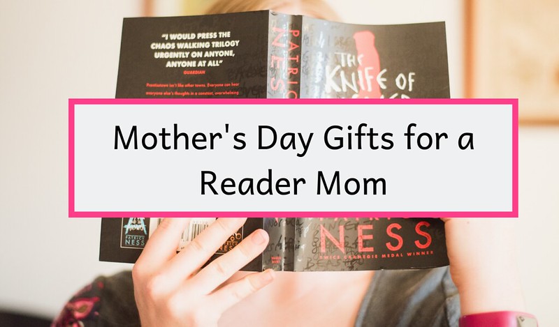 mothers day gifts for a reader mom