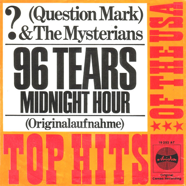 1 - Question Mark & The Mysterians - 96 Tears - D - 1966