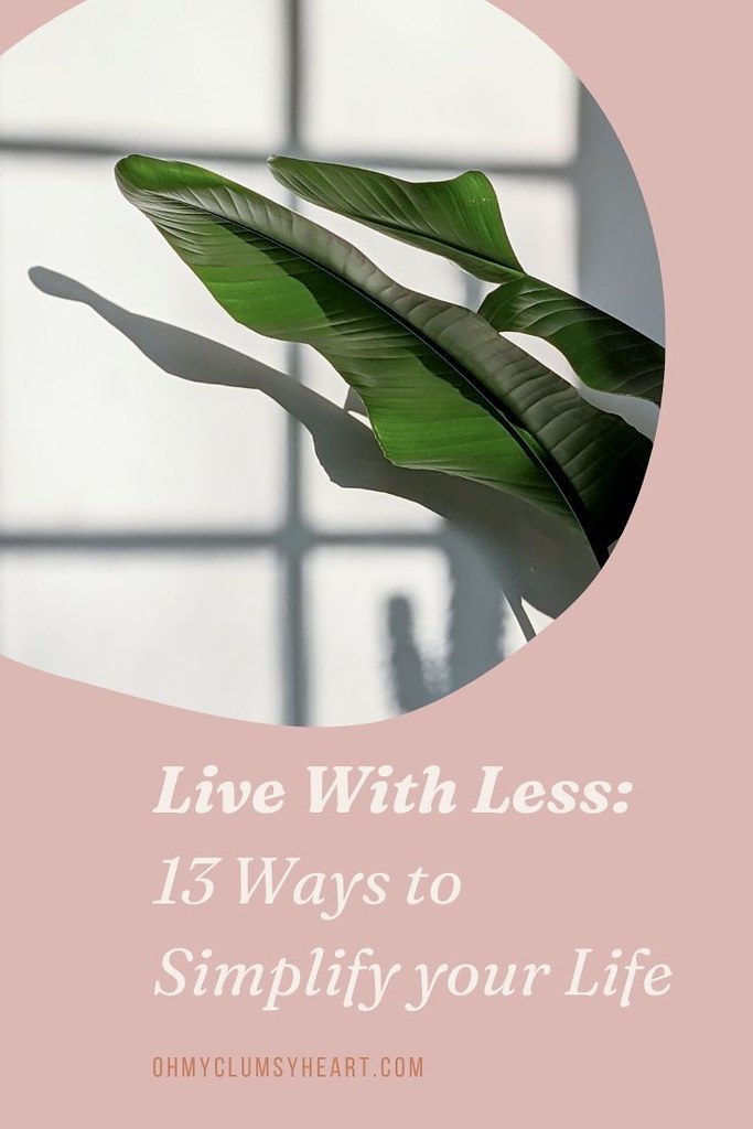 Live With Less: 13 Ways To Simplify Your Life