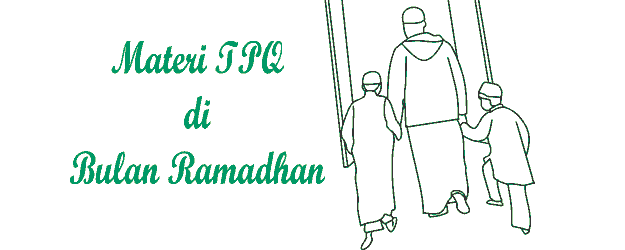 Materi TPQ di Bulan Puasa Ramadhan