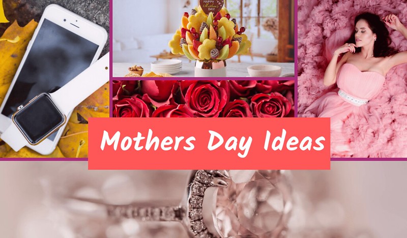 mothers day 2021 ideas 