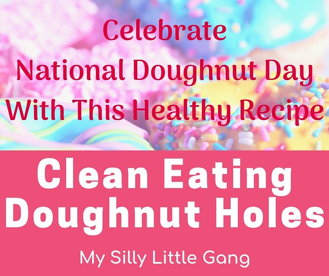 Clean Eating Doughnut Holes  Recipe @eMeals #MySillyLittleGang  #NationalDonutDay #NationalDoughnutDay