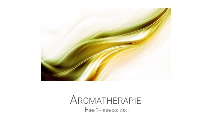 Einführung Aromatherapie