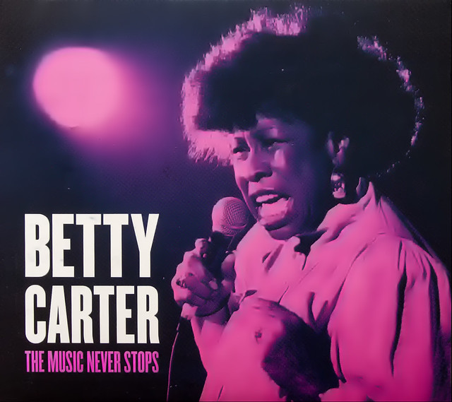 Betty Carter: The Music Never Stops