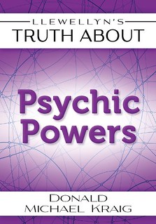 Llewellyn's Truth About Psychic Powers - Donald Michael Kraig