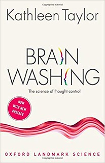 Brainwashing: The science of thought control – Kathleen Taylor