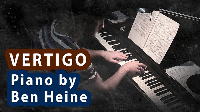 Vertigo: Original piano composition by Ben Heine