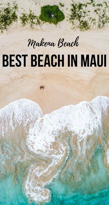 LARGEST SANDY BEACH IN MAUI: MAKENA BEACH - Maui Travel Tips, Best beach in Maui, Hawaii Travel Tips | Wanderlustyle.com