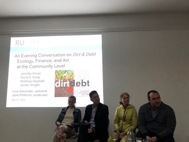 RU Talk: An Evening Conversation on Dirt & Debt: Ecology, Finance and Art at the Community Level
