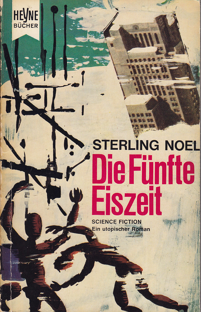 Sterling Noel / Die fünfte Eiszeit