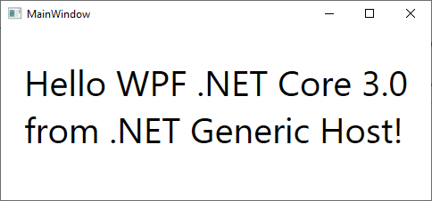 WPF and .NET Generic Host with .NET Core 3.0