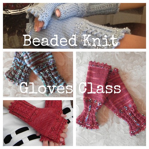 Sign up to learn how to knit these beaded fingerless gloves with Paulette!