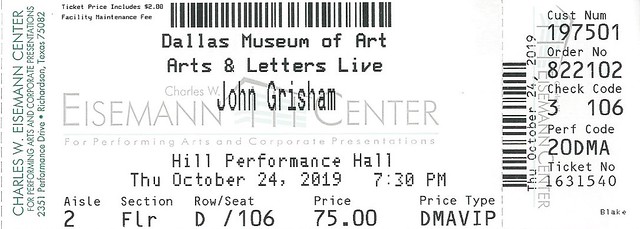 October 24, 2019, John Grisham, Arts & Letters Live, Dallas Museum of Art, Hill Performance Hall, Eisemann Center, Dallas, Texas - Ticket Stub