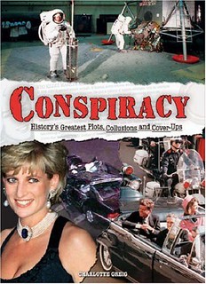 Conspiracy: History's Greatest Plots, Collusions And Cover-Ups - Charlotte Greig