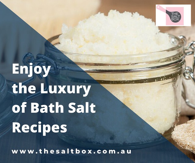 Enjoy the Luxury of Bath Salt Recipes