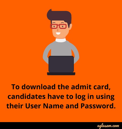 Candidates have to login using theor user name and password. 
