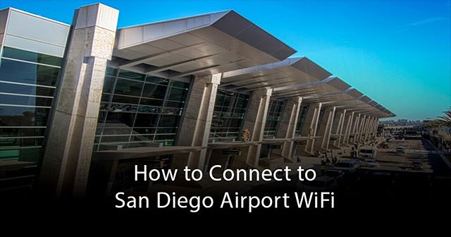 How To Connect To San Diego Airport Wifi? 