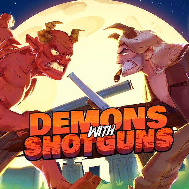 Demons and Shotguns