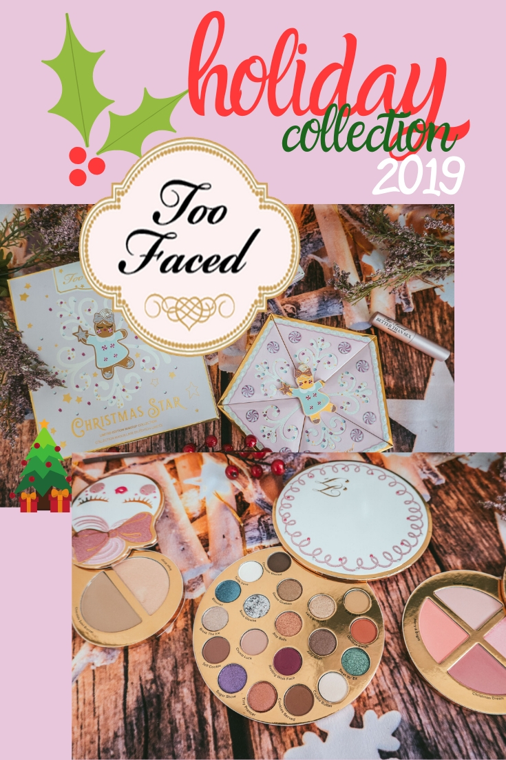 Too Faced holiday 2019 collection