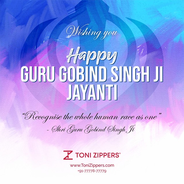 Toni Zippers | Guru Gobind Singh Jayanti