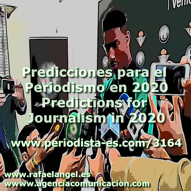 Predicciones y Tendencias para el Periodismo (y Comunicación Social) en 2020 . Predictions and Trends for Journalism (and Social Comunication) 2020