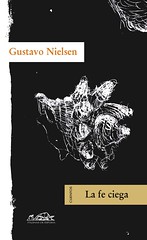 Gustavo Nielsen, La fe ciega