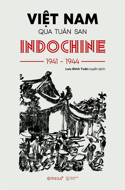 Việt Nam qua tuần san Indochine 1941-1944