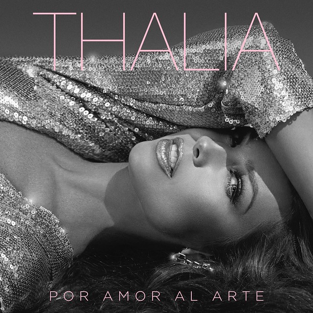 Thalía || Por Amor Al Arte