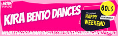 HAPPY WEEKEND - 60L$ GIRLS BENTO DANCES from "KIRA" NOW