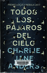 Charlie Jane Anders, Todos los pájaros del cielo