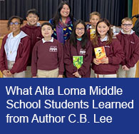 What Alta Loma Middle School Students Learned from Author C.B. Lee